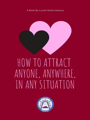 cover image of How to Attract Anyone, Anywhere, In Any Situation